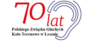 70-lecie Polskiego Związku Głuchych – Koło Terenowe w Lesznie