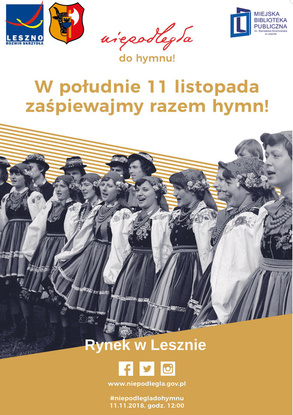 Zaśpiewajmy razem hymn! Miejska Biblioteka Publiczna zaprasza 11 listopada na Rynek w Lesznie!