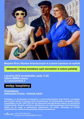 Ideowość i forma narodowa czyli socrealizm w sztuce polskiej - wykład w Galerii MBWA