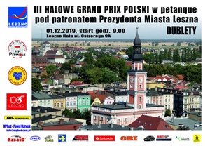 III Halowe Grand Prix Polski pod patronatem Prezydenta Miasta Leszna w petanque