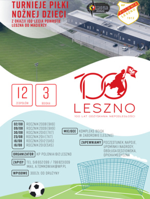 Turniej z okazji 100-lecia powrotu Leszna do Macierzy. 