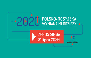 Konkurs „Polsko-Rosyjska Wymiana Młodzieży 2020 zdalnie” 