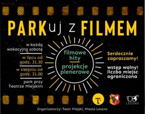 PARKuj z FILMEM - plenerowe kino w Parku im. Leszczyńskich Satyryków  