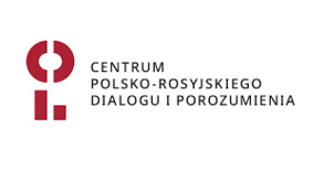 Centrum Polsko-Rosyjskiego Dialogu i Porozumienia: XI Otwarty Konkurs i II Otwarty Konkurs Zdalnie