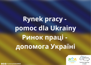 Wsparcie w poruszaniu się po rynku pracy w Polsce - dla obywateli Ukrainy