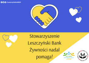 Stowarzyszenie Leszczyński Bank Żywności nadal pomaga Ukrainie!