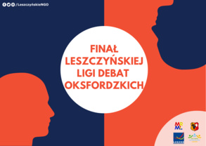 Finał Leszczyńskiej Ligi Debat Oksfordzkich