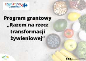 Program grantowy „Razem na rzecz transformacji żywieniowej”