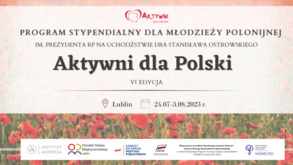 „Aktywni dla Polski” program stypendialny dla Polonii