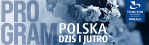 Program grantowy „Polska dziś i jutro”