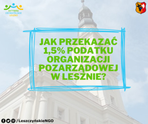 Jak przekazać 1,5% podatku organizacji pozarządowej w Lesznie?