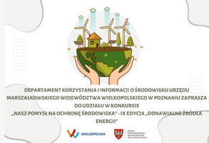 „Nasz pomysł na ochronę środowiska” - IX edycja „Odnawialne źródła energii”