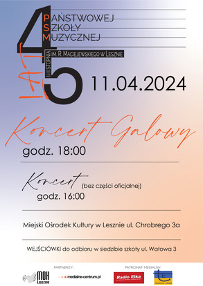 Gala Jubileuszu 45-lecia Państwowej Szkoły Muzycznej w Lesznie