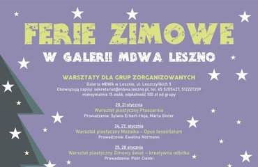 Ferie zimowe 2022 w Galerii MBWA Leszno
