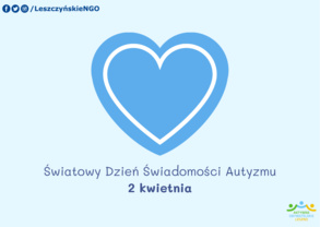 2 kwietnia - Światowy Dzień Świadomości Autyzmu