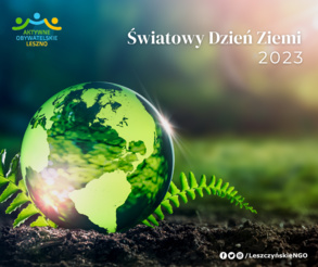 22 kwietnia - Światowy Dzień Ziemi