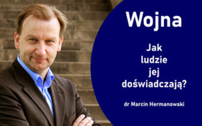 Jak wojna działa na człowieka, czyli czas oswoić lęki