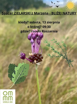 Spacer ZIELARSKI z Marzeną - BLIŻEJ NATURY