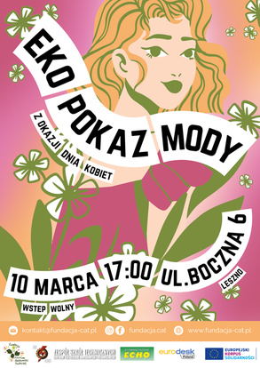 Pokaz mody z okazji Dnia Kobiet - Eko-kolekcja uczniów ZST CKZiU