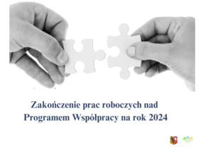 Kończymy prace robocze nad Programem Współpracy na rok 2024 