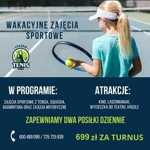 Wakacyjne zajęcia sportowe w Leszno Tenis Klub