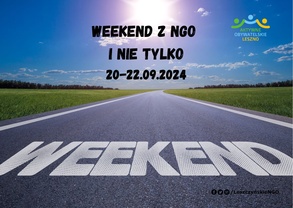 Weekend z NGO i nie tylko