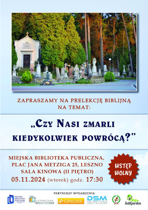 Prelekcja pt. „Czy Nasi zmarli kiedykolwiek powrócą?”