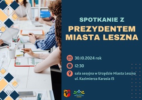 Spotkanie z Prezydentem Miasta Leszna