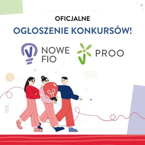 Ogłoszenie o konkursach na rok 2025 w ramach Rządowych Programów NOWEFIO i PROO, edycja 2025