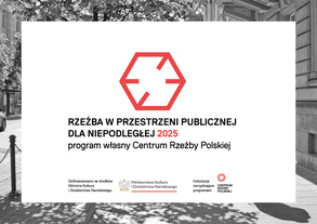 Rzeźba w przestrzeni publicznej dla Niepodległej 2025