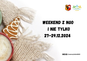 Weekend z NGO i nie tylko