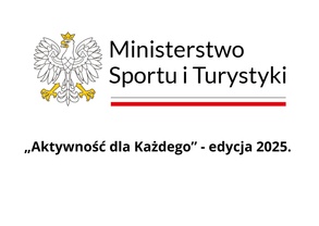 „Aktywność dla Każdego” - edycja 2025.