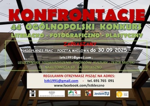 Ruszają 44 KONFRONTACJE - Ogólnopolski Konkurs Literacko-Fotograficzno-Plastyczny
