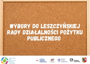 Wybory do Leszczyńskiej Rady Działalności Pożytku Publicznego – poznaj kandydatów i oddaj swój głos