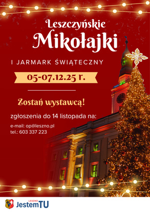 Leszczyńskie Mikołajki i Jarmark Świąteczny 2025 – Zostań wystawcą i twórz z nami świąteczną atmosferę!