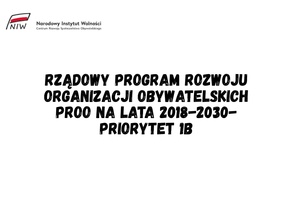 Rządowy Program Rozwoju Organizacji Obywatelskich PROO na lata 2018-2030- Priorytet 1b