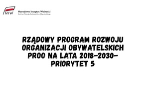 Rządowy Program Rozwoju Organizacji Obywatelskich PROO na lata 2018-2030- Priorytet 5