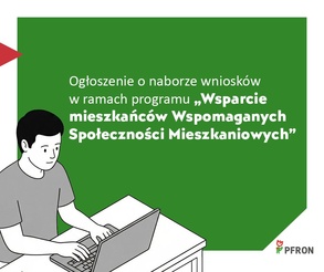 Program „Wsparcie mieszkańców Wspomaganych Społeczności Mieszkaniowych”