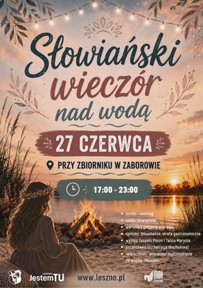 SŁOWIAŃSKI WIECZÓR NAD WODĄ W ZABOROWIE 