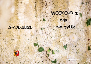 Weekend z NGO i nie tylko