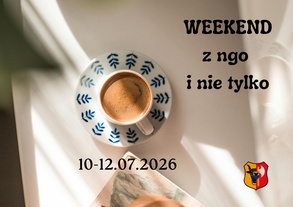Weekend z NGO i nie tylko...
