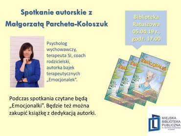 Spotkanie autorskie z Małgorzatą Parcheta-Kołoszuk