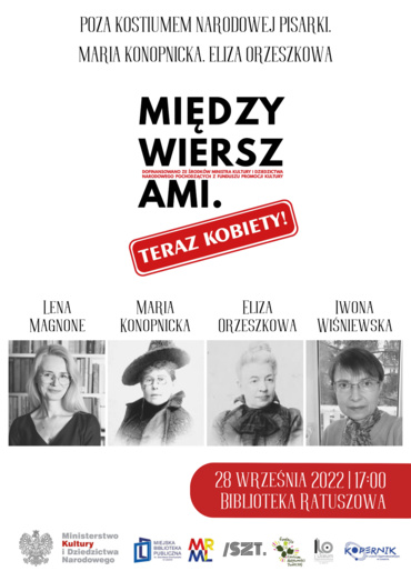 POZA KOSTIUMEM NARODOWEJ PISARKI. MARIA KONOPNICKA. ELIZA ORZESZKOWA