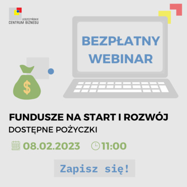 Fundusze na start i rozwój. Dostępne pożyczki - webinar