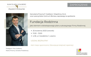 Fundacja rodzinna jako element wieloetapowego planu sukcesyjnego - bezpłatne spotkanie