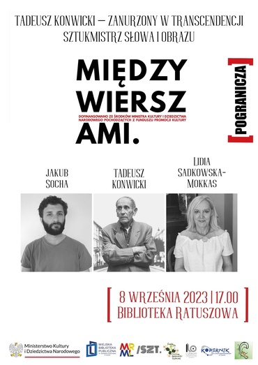 TADEUSZ KONWICKI – ZANURZONY W TRANSCENDENCJI SZTUKMISTRZ SŁOWA I OBRAZU