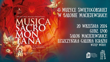 Musica Sacromontana. O muzyce świętogórskiej w Salonie Maciejewskich