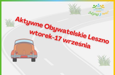 Aktywne Obywatelskie Leszno- Wtorek 17 września