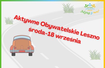 Aktywne Obywatelskie Leszno- Środa 18 września