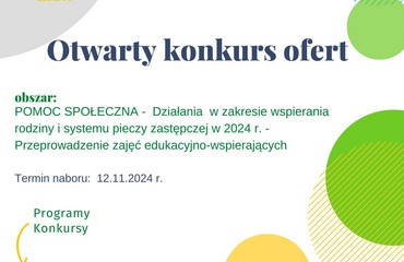 Otwarty konkurs ofert na realizację zadania publicznego w zakresie wspierania rodziny i systemu pieczy zastępczej w 2024r.: Przeprowadzenie zajęć edukacyjno-wspierających